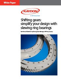 Simplify your design with slewing rings bearings - Kaydon Bearings white paper